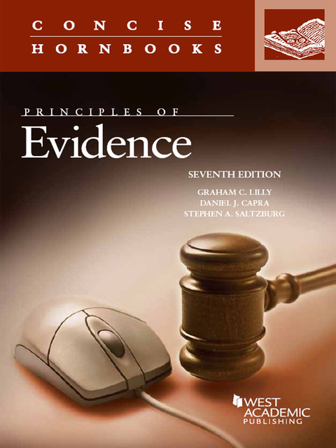 Cover image for book Lilly, Capra and Saltzburg's Principles of Evidence, 7th (Concise Hornbook Series)