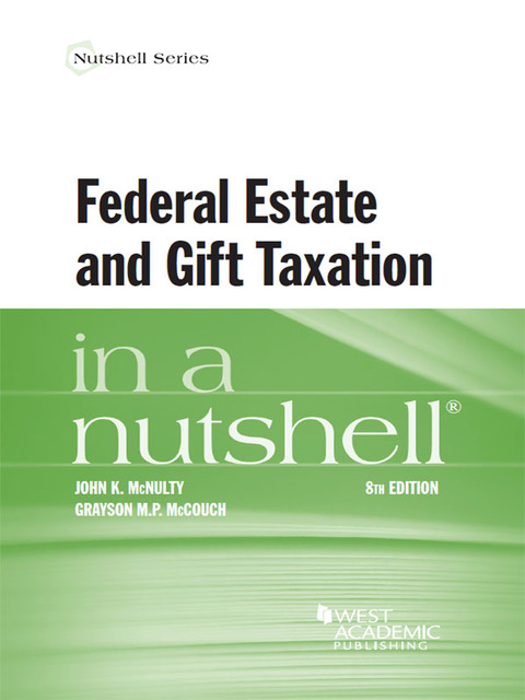 Cover image for book McNulty and McCouch's Federal Estate and Gift Taxation in a Nutshell, 8th