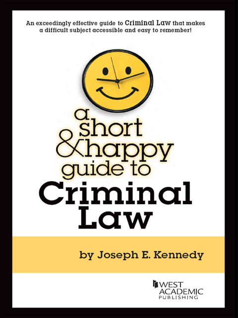 Cover image for book Kennedy's A Short and Happy Guide to Criminal Law