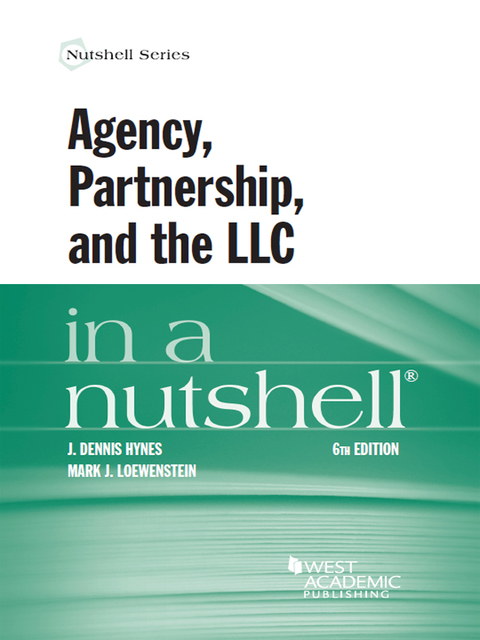 Cover image for book Hynes and Loewenstein's Agency, Partnership, and the LLC in a Nutshell, 6th