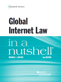 Rustad S Global Internet Law In A Nutshell 3d 3rd Edition