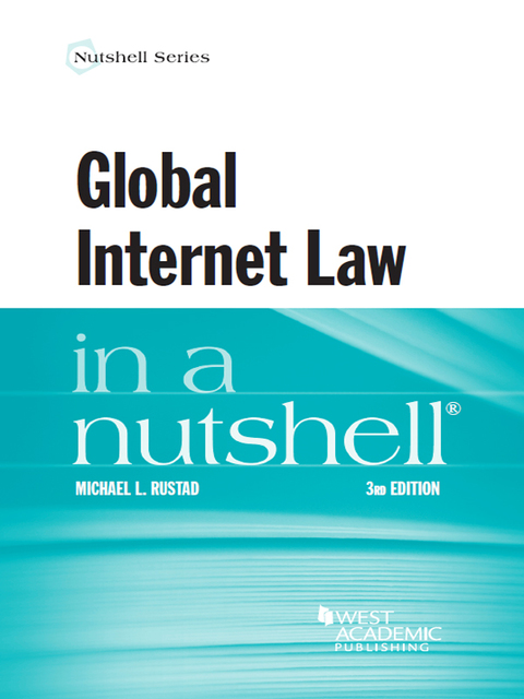 Cover image for book Rustad's Global Internet Law in a Nutshell