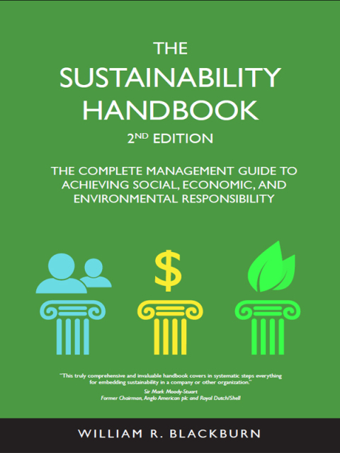 Cover image for book Blackburn's The Sustainability Handbook: The Complete Management Guide to Achieving Social, Economic, and Environmental Responsibility, 2d