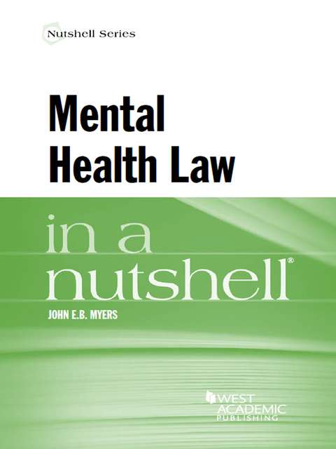 Cover image for book Myers' Mental Health Law in a Nutshell