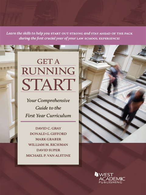 Cover image for book Gray, Gifford, Graber, Richman, Super, and Van Alstine's Get a Running Start: Your Comprehensive Guide to the First Year Curriculum