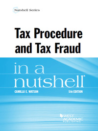 Watson S Tax Procedure And Tax Fraud In A Nutshell 5th