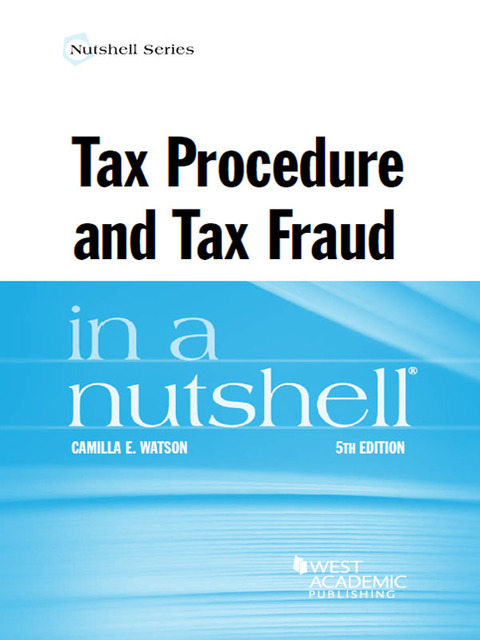Cover image for book Watson's Tax Procedure and Tax Fraud in a Nutshell