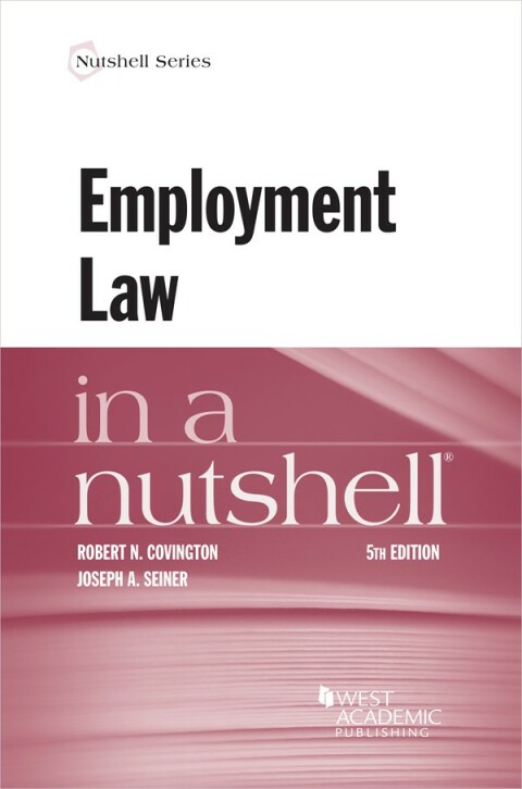 Cover image for book Covington and Seiner's Employment Law in a Nutshell