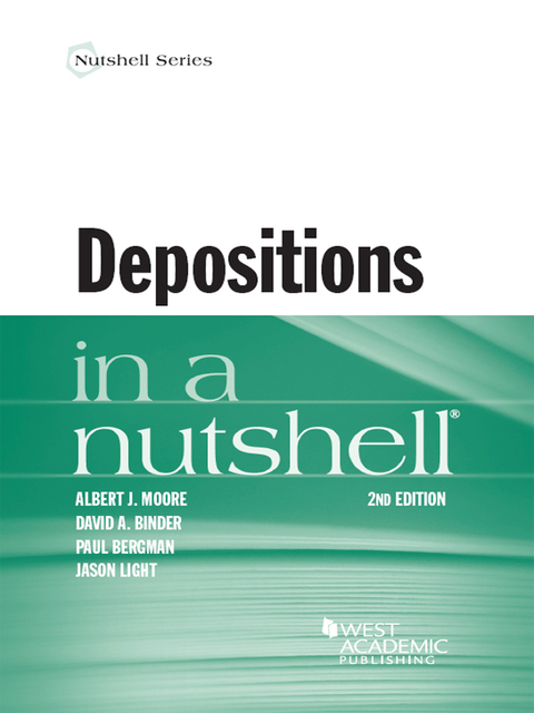 Cover image for book Moore, Binder, Bergman, and Light's Depositions in a Nutshell