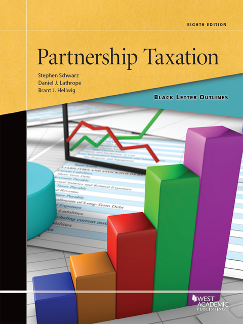 Cover image for book Schwarz, Lathrope, and Hellwig's Black Letter Outline on Partnership Taxation