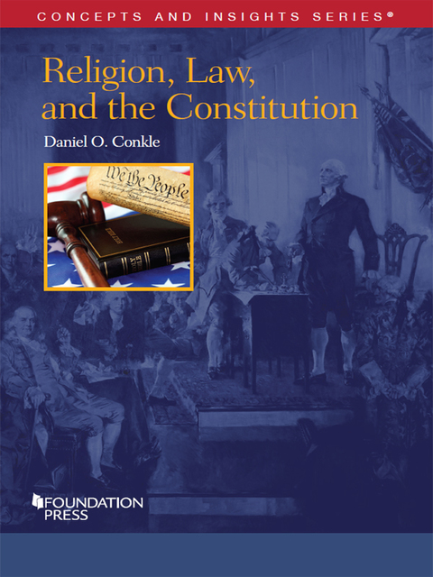 Cover image for book Conkle's Religion, Law, and the Constitution