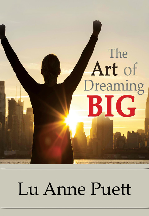 Cover image for book The Art of Dreaming Big
