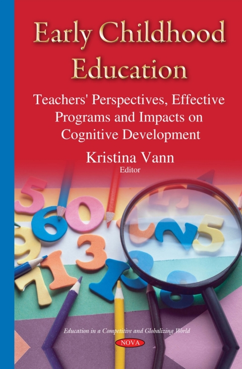 Cover image for book Early Childhood Education: Teachers' Perspectives, Effective Programs and Impacts on Cognitive Development