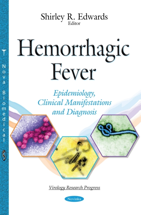 Cover image for book Hemorrhagic Fever: Epidemiology, Clinical Manifestations and Diagnosis