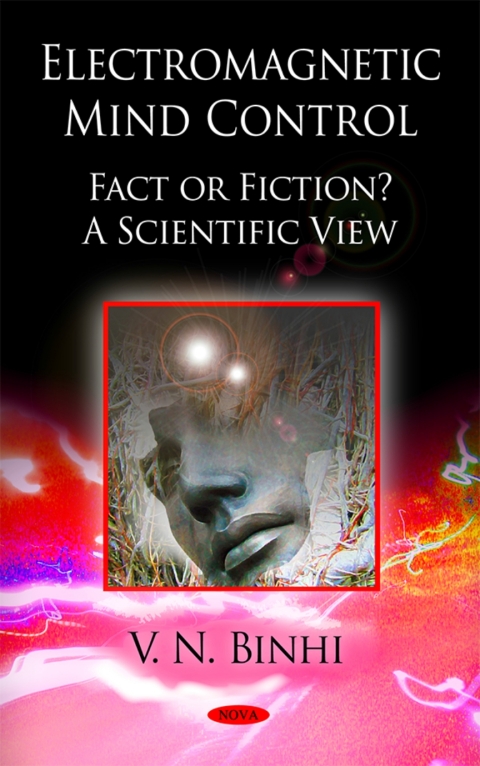Cover image for book Electromagnetic Mind Control: Fact or Fiction? A Scientific View