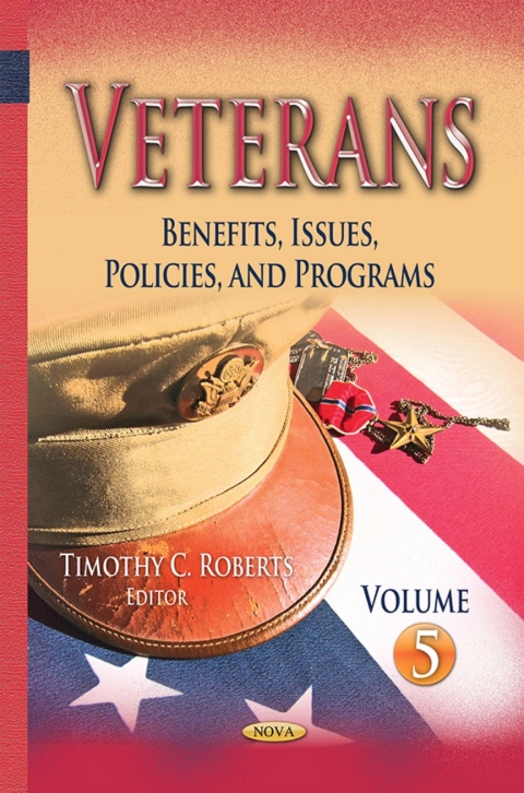 Cover image for book Veterans: Benefits, Issues, Policies, and Programs. Volume 5