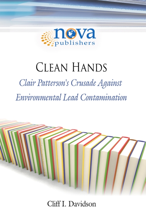 Cover image for book Clean Hands: Clair Patterson's Crusade Against Environmental Lead Contamination
