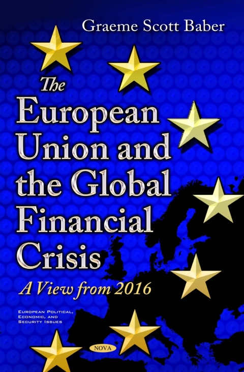 Cover image for book The European Union and the Global Financial Crisis: A View from 2016