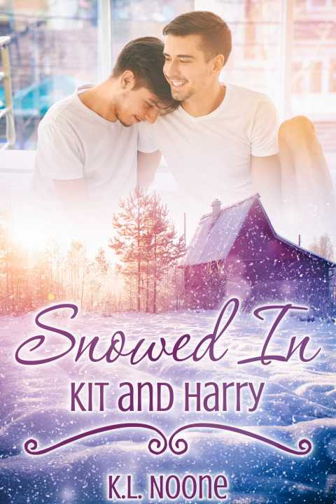 Cover image for book Snowed In: Kit and Harry