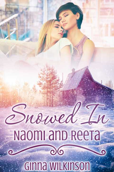 Cover image for book Snowed In: Naomi and Reeta