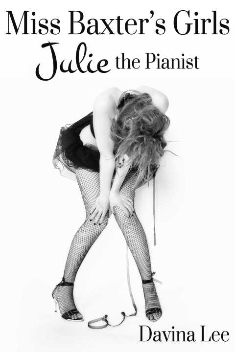 Cover image for book Miss Baxter's Girls Book 1: Julie the Pianist