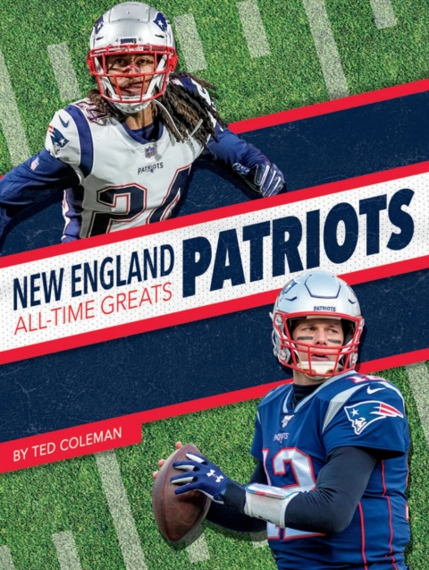 New England Patriots All-Time Greats 