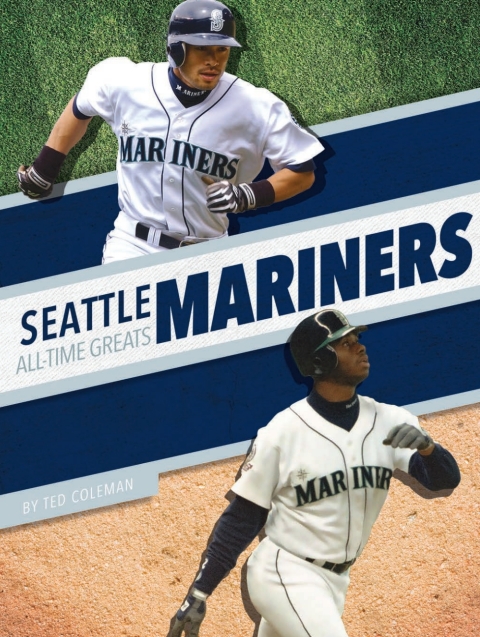 Cover image for book Seattle Mariners All-Time Greats