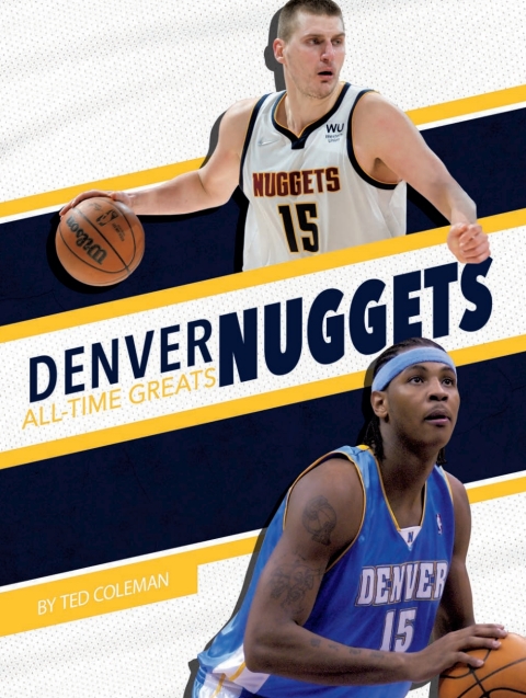 Cover image for book Denver Nuggets All-Time Greats