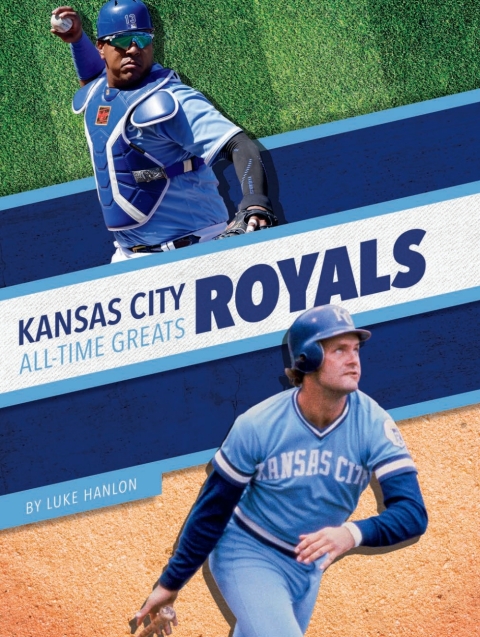 Cover image for book Kansas City Royals All-Time Greats