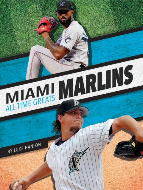 Cover image for book Miami Marlins All-Time Greats