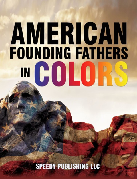 Cover image for book American Founding Fathers In Color