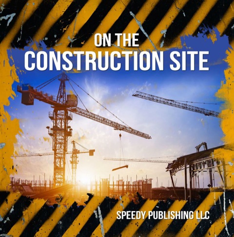 Cover image for book On The Construction Site