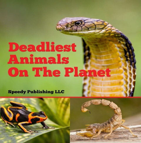 Cover image for book Deadliest Animals On The Planet