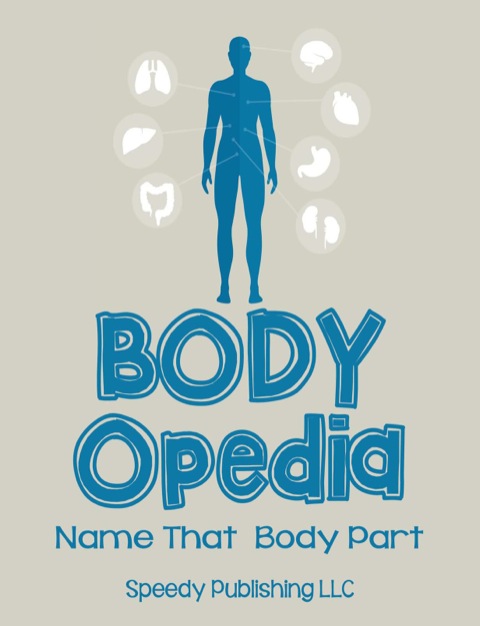 Cover image for book Body-OPedia Name That Body Part