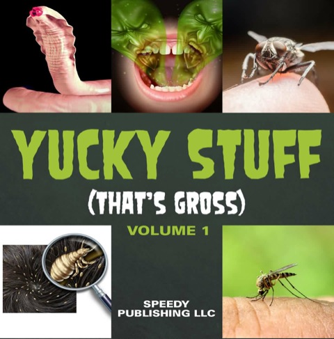 Cover image for book Yucky Stuff (That's Gross Volume 1)