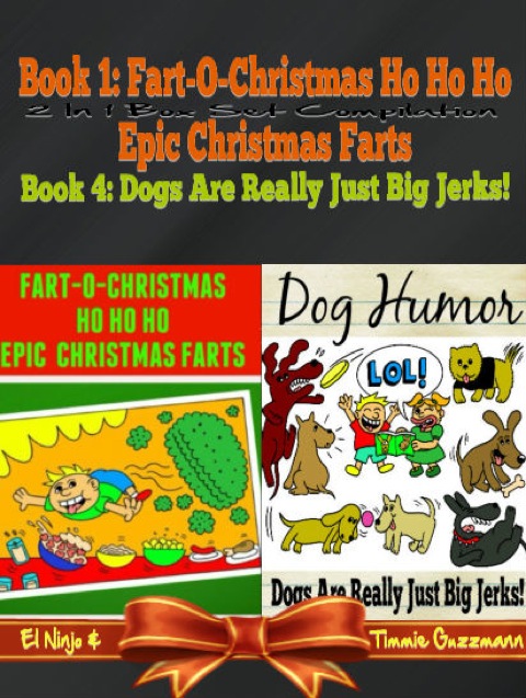Cover image for book Fart-O-Christmas Ho Ho Ho Epic Christmas Farts (Fart Countdown Christmas Calendar) + Dog Humor & Funny Dog Jokes For Kids