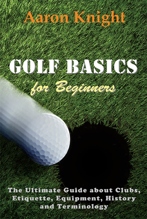Cover image for book Golf Basics for Beginners