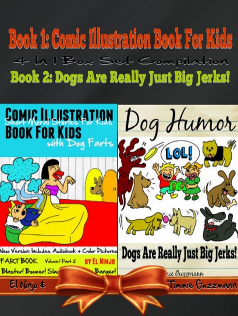 Cover image for book Comic Illustration Book For Kids With Dog Farts: Short Moral Stories For Kids With Dog Farts + Dog Humor Books