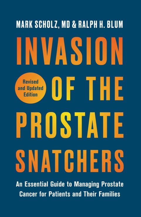 Cover image for book Invasion of the Prostate Snatchers: Revised and Updated Edition