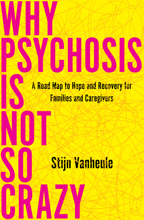 Cover image for book Why Psychosis Is Not So Crazy