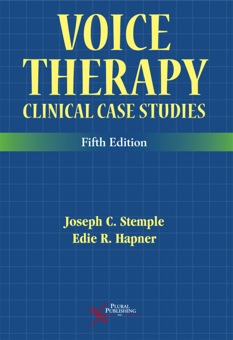 Voice Therapy: Clinical Case Studies, Fifth Edition 