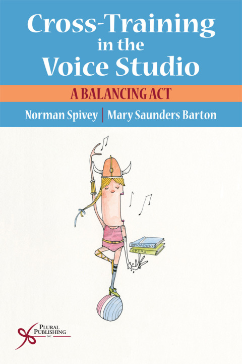 Cover image for book Cross-Training in the Voice Studio: A Balancing Act