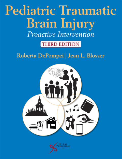 Cover image for book Pediatric Traumatic Brain Injury: Proactive Intervention, Third Edition