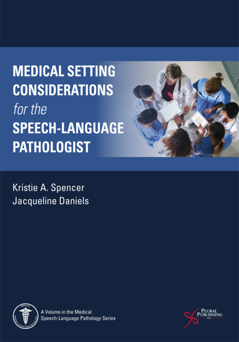 Cover image for book Medical Setting Considerations for the Speech-Language Pathologist