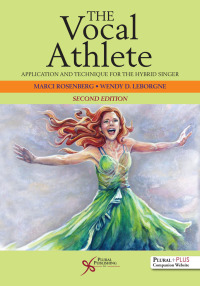Cover image: The Vocal Athlete: Application and Technique for the Hybrid Singer 2nd edition 9781635501643