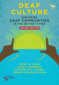 Cover image: Deaf Culture: Exploring Deaf Communities in the United States 2nd edition 9781635501735