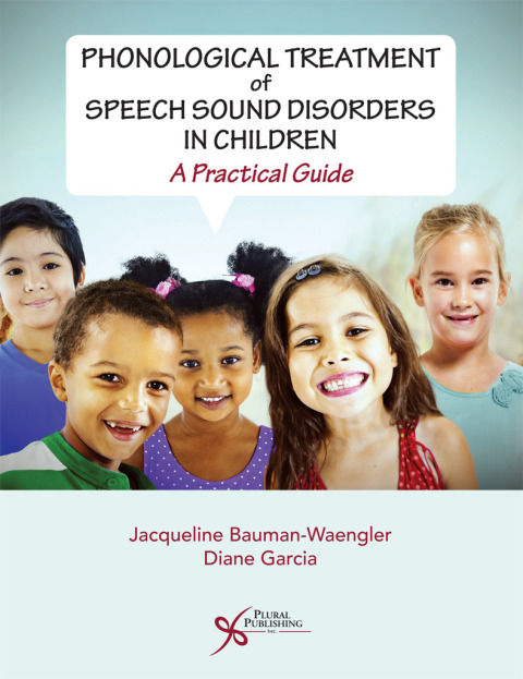 Cover image for book Phonological Treatment of Speech Sound Disorders in Children: A Practical Guide