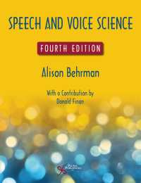 صورة الغلاف: Speech and Voice Science 4th edition 9781635503227