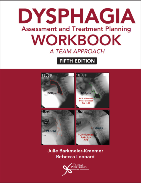 Cover image for book Dysphagia Assessment and Treatment Planning Workbook: A Team Approach