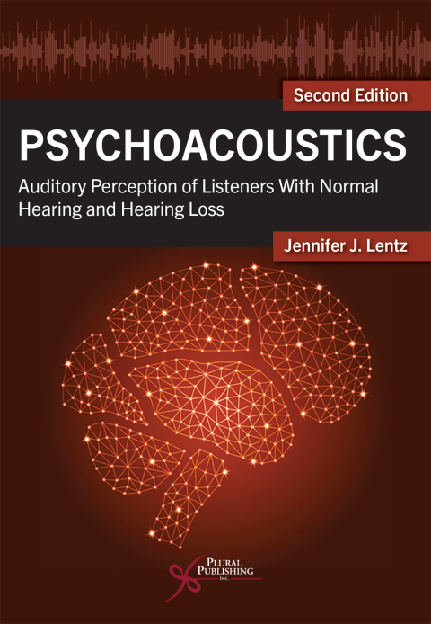 Cover image for book Psychoacoustics: Perception of Normal and Impaired Hearing with Audiology Applications